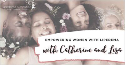 Empowering women with lipedema