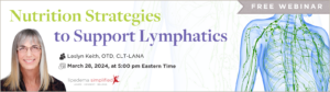 Nutrition Strategies to Support Lymphatics