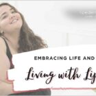 embracing life and love in living with lipedema