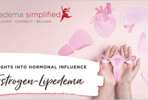 Lipedema Simplified - Estrogen and Lipedema