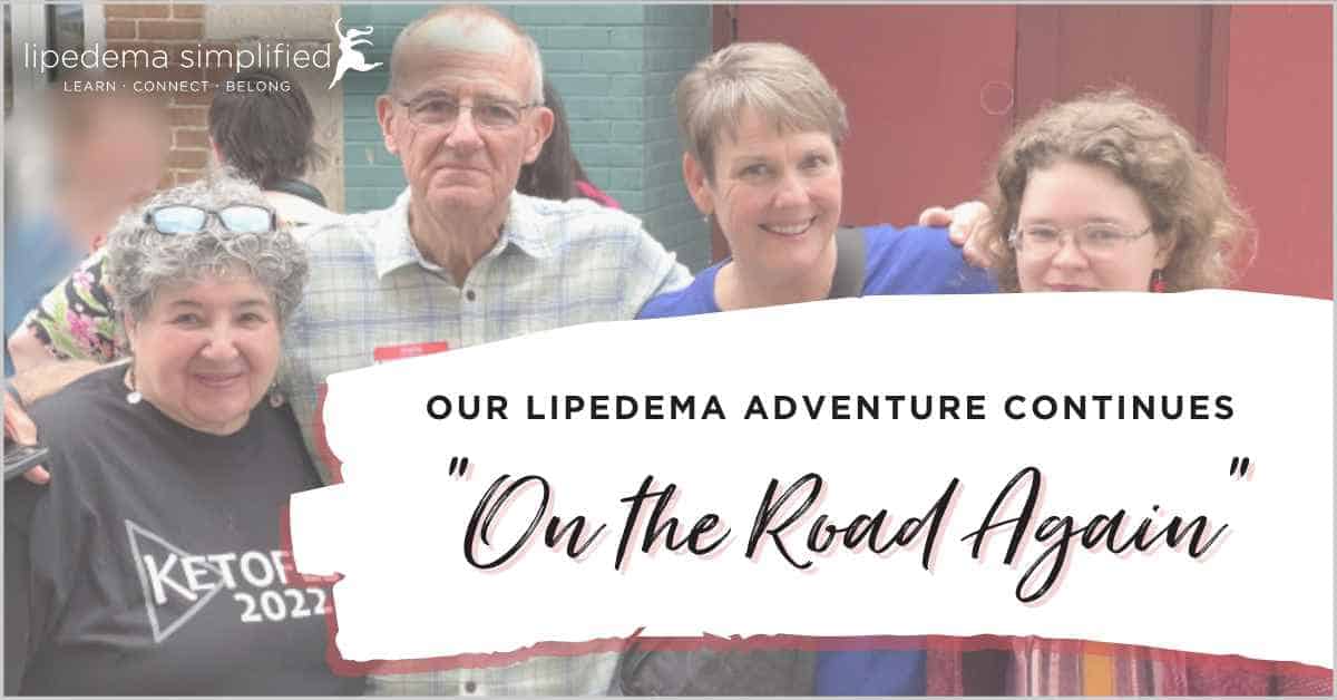 Lipedema Simplified - On the Road again