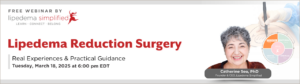 Mar 18, 2025 Lipedema Surgery Experiences